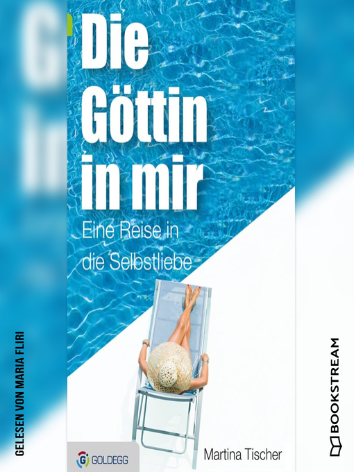 Title details for Die Göttin in mir--Eine Reise in die Selbstliebe by Martina Tischer - Available